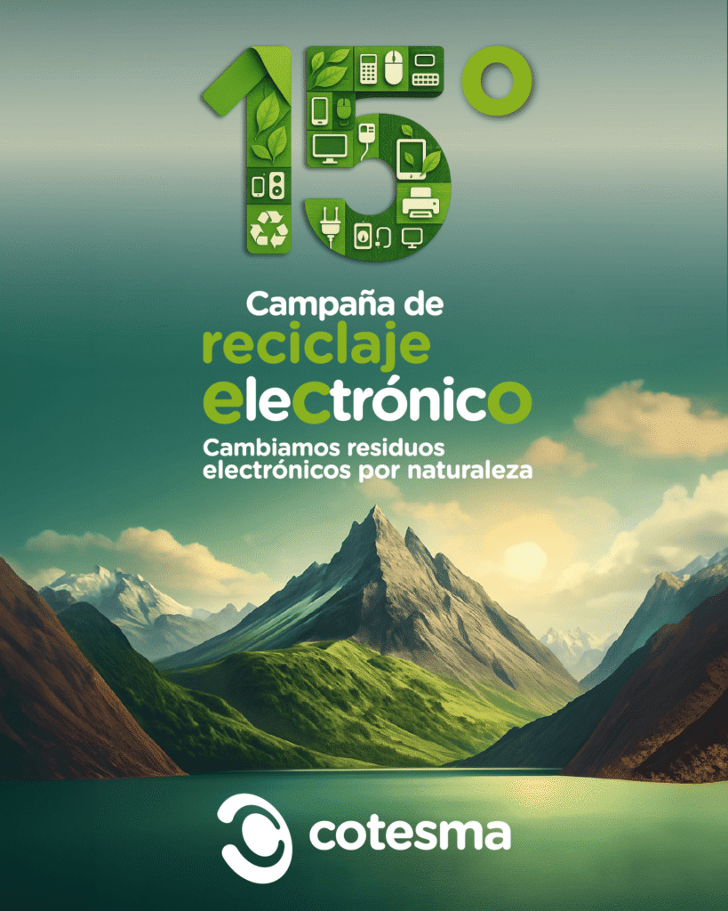 15 Campaña de reciclaje electrónico.
Cambiamos residuos electrónicos por naturaleza.